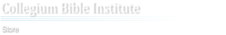 Collegium Bible Institute Store